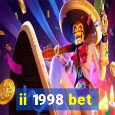 ii 1998 bet